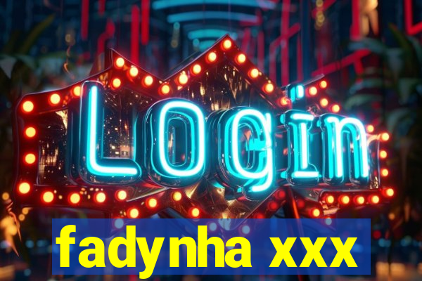 fadynha xxx